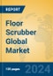 Floor Scrubber Global Market Insights 2024, Analysis and Forecast to 2029, by Manufacturers, Regions, Technology, Application, and Product Type - Product Thumbnail Image