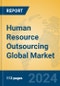 Human Resource Outsourcing Global Market Insights 2024, Analysis and Forecast to 2029, by Market Participants, Regions, Technology, Application - Product Thumbnail Image