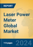 Laser Power Meter Global Market Insights 2024, Analysis and Forecast to 2029, by Manufacturers, Regions, Technology, Application, Product Type- Product Image