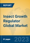 Insect Growth Regulator Global Market Insights 2023, Analysis and Forecast to 2028, by Manufacturers, Regions, Technology, Application, Product Type- Product Image