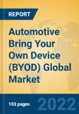 Automotive Bring Your Own Device (BYOD) Global Market Insights 2022, Analysis and Forecast to 2027, by Manufacturers, Regions, Technology, Application, Product Type- Product Image