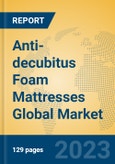 Anti-decubitus Foam Mattresses Global Market Insights 2023, Analysis and Forecast to 2028, by Manufacturers, Regions, Technology, Application, Product Type- Product Image