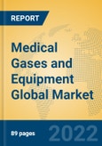 Medical Gases and Equipment Global Market Insights 2022, Analysis and Forecast to 2027, by Manufacturers, Regions, Technology, Application, Product Type- Product Image