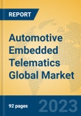 Automotive Embedded Telematics Global Market Insights 2022, Analysis and Forecast to 2027, by Manufacturers, Regions, Technology, Application, Product Type- Product Image