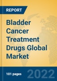 Bladder Cancer Treatment Drugs Global Market Insights 2022, Analysis and Forecast to 2027, by Market Participants, Regions, Technology, Application, Product Type- Product Image
