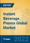 Instant Beverage Premix Global Market Insights 2022, Analysis and Forecast to 2027, by Manufacturers, Regions, Technology, Application, Product Type - Product Thumbnail Image