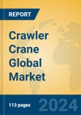 Crawler Crane Global Market Insights 2024, Analysis and Forecast to 2029, by Manufacturers, Regions, Technology, Application- Product Image
