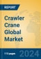 Crawler Crane Global Market Insights 2022, Analysis and Forecast to 2027, by Manufacturers, Regions, Technology, Application - Product Image