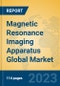 Magnetic Resonance Imaging Apparatus Global Market Insights 2022, Analysis and Forecast to 2027, by Manufacturers, Regions, Technology, Application, Product Type - Product Image