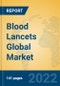 Blood Lancets Global Market Insights 2022, Analysis and Forecast to 2027, by Manufacturers, Regions, Technology, Application, Product Type - Product Image