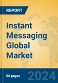 Instant Messaging Global Market Insights 2023, Analysis and Forecast to 2028, by Market Participants, Regions, Technology, Application, Product Type- Product Image