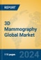 3D Mammography Global Market Insights 2024, Analysis and Forecast to 2029, by Manufacturers, Regions, Technology, Application - Product Image