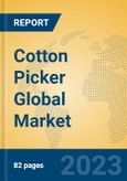 Cotton Picker Global Market Insights 2023, Analysis and Forecast to 2028, by Manufacturers, Regions, Technology, Application, Product Type- Product Image