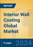 Interior Wall Coating Global Market Insights 2024, Analysis and Forecast to 2029, by Manufacturers, Regions, Technology, Application, Product Type- Product Image