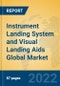 Instrument Landing System and Visual Landing Aids Global Market Insights 2022, Analysis and Forecast to 2027, by Manufacturers, Regions, Technology, Application, Product Type - Product Thumbnail Image