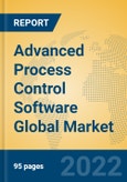 Advanced Process Control Software Global Market Insights 2022, Analysis and Forecast to 2027, by Manufacturers, Regions, Technology, Product Type- Product Image
