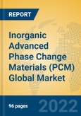 Inorganic Advanced Phase Change Materials (PCM) Global Market Insights 2022, Analysis and Forecast to 2027, by Manufacturers, Regions, Technology, Application, Product Type- Product Image