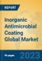 Inorganic Antimicrobial Coating Global Market Insights 2022, Analysis and Forecast to 2027, by Manufacturers, Regions, Technology, Application, Product Type - Product Image