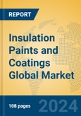 Insulation Paints and Coatings Global Market Insights 2024, Analysis and Forecast to 2029, by Manufacturers, Regions, Technology, Product Type- Product Image