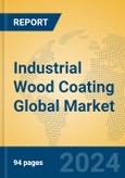 Industrial Wood Coating Global Market Insights 2024, Analysis and Forecast to 2029, by Manufacturers, Regions, Technology, Application- Product Image