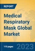 Medical Respiratory Mask Global Market Insights 2023, Analysis and Forecast to 2028, by Manufacturers, Regions, Technology, Application, Product Type- Product Image