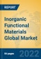 Inorganic Functional Materials Global Market Insights 2022, Analysis and Forecast to 2027, by Manufacturers, Regions, Technology, Product Type - Product Image