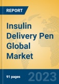 Insulin Delivery Pen Global Market Insights 2023, Analysis and Forecast to 2028, by Manufacturers, Regions, Technology, Product Type- Product Image