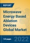 Microwave Energy Based Ablation Devices Global Market Insights 2022, Analysis and Forecast to 2027, by Manufacturers, Regions, Technology, Application - Product Image