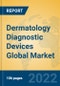 Dermatology Diagnostic Devices Global Market Insights 2022, Analysis and Forecast to 2027, by Manufacturers, Regions, Technology, Product Type - Product Image