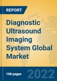 Diagnostic Ultrasound Imaging System Global Market Insights 2022, Analysis and Forecast to 2027, by Manufacturers, Regions, Technology, Product Type- Product Image