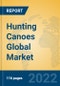 Hunting Canoes Global Market Insights 2022, Analysis and Forecast to 2027, by Manufacturers, Regions, Technology, Application, Product Type - Product Thumbnail Image