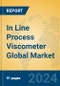 In Line Process Viscometer Global Market Insights 2024, Analysis and Forecast to 2029, by Manufacturers, Regions, Technology, Application - Product Thumbnail Image