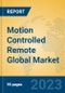 Motion Controlled Remote Global Market Insights 2023, Analysis and Forecast to 2028, by Manufacturers, Regions, Technology, Application, Product Type - Product Thumbnail Image