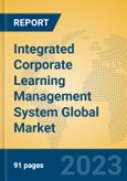 Integrated Corporate Learning Management System Global Market Insights 2023, Analysis and Forecast to 2028, by Market Participants, Regions, Technology, Product Type- Product Image