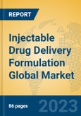 Injectable Drug Delivery Formulation Global Market Insights 2023, Analysis and Forecast to 2028, by Manufacturers, Regions, Technology, Application, Product Type- Product Image