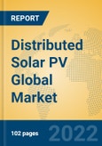 Distributed Solar PV Global Market Insights 2022, Analysis and Forecast to 2027, by Manufacturers, Regions, Technology, Application, Product Type- Product Image