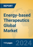Energy-based Therapeutics Global Market Insights 2024, Analysis and Forecast to 2029, by Manufacturers, Regions, Technology, Application- Product Image