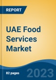 UAE Food Services Market, By Region, Competition, Forecast and Opportunities, 2018-2028F- Product Image