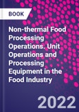 Non-thermal Food Processing Operations. Unit Operations and Processing Equipment in the Food Industry- Product Image
