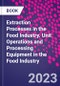 Extraction Processes in the Food Industry. Unit Operations and Processing Equipment in the Food Industry - Product Thumbnail Image