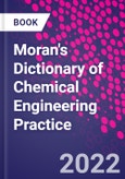 Moran's Dictionary of Chemical Engineering Practice- Product Image