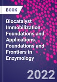 Biocatalyst Immobilization. Foundations and Applications. Foundations and Frontiers in Enzymology- Product Image