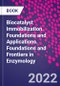 Biocatalyst Immobilization. Foundations and Applications. Foundations and Frontiers in Enzymology - Product Thumbnail Image