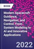 Modern Spacecraft Guidance, Navigation, and Control. From System Modeling to AI and Innovative Applications- Product Image