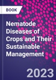 Nematode Diseases of Crops and Their Sustainable Management- Product Image