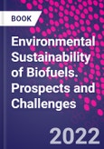 Environmental Sustainability of Biofuels. Prospects and Challenges- Product Image