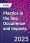 Plastics in the Sea. Occurrence and Impacts - Product Thumbnail Image