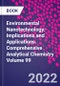 Environmental Nanotechnology: Implications and Applications. Comprehensive Analytical Chemistry Volume 99 - Product Thumbnail Image