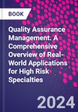 Quality Assurance Management. A Comprehensive Overview of Real-World Applications for High Risk Specialties- Product Image