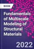 Fundamentals of Multiscale Modeling of Structural Materials- Product Image